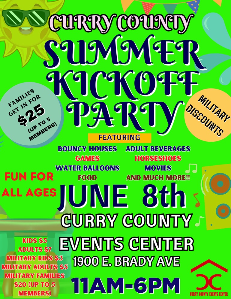 SUMMER KICKOFF PARTY Flyer, Jue 8th 11AM to 6PM at Curry County Events Center